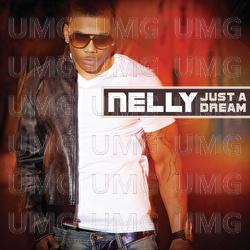 Just A Dream - Nelly