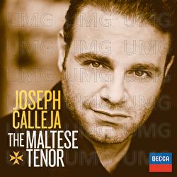 Joseph Calleja - The Maltese Tenor - Joseph Calleja, L'Orchestre de la Suisse Romande, Marco Armiliato