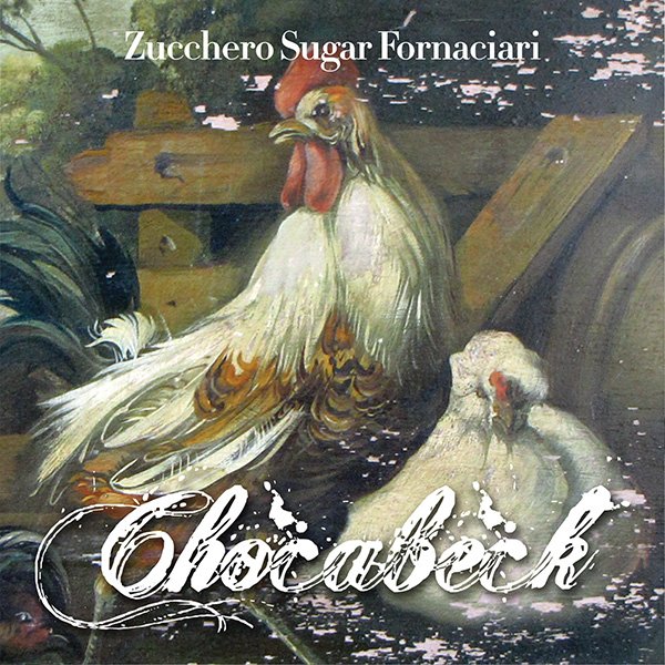 Chocabeck - Zucchero