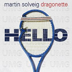 Hello (Full Release) - Martin Solveig, Dragonette
