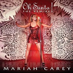 Oh Santa! The Remixes - Mariah Carey