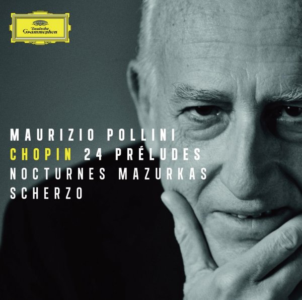 Chopin: 24 Préludes; Nocturnes; Mazurkas; Scherzo