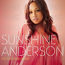 The Sun Shines Again - Sunshine Anderson