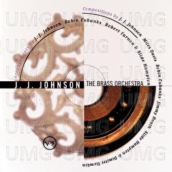 The Brass Orchestra - J.J. Johnson