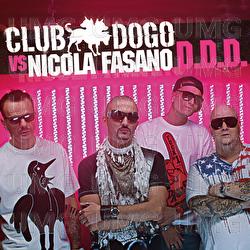 D.D.D. (Club Dogo vs Nicola Fasano) - Club Dogo, Nicola Fasano
