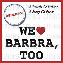A Touch of Velvet - A Sting Of Brass (We Love Barbra, too) - BerliNYC