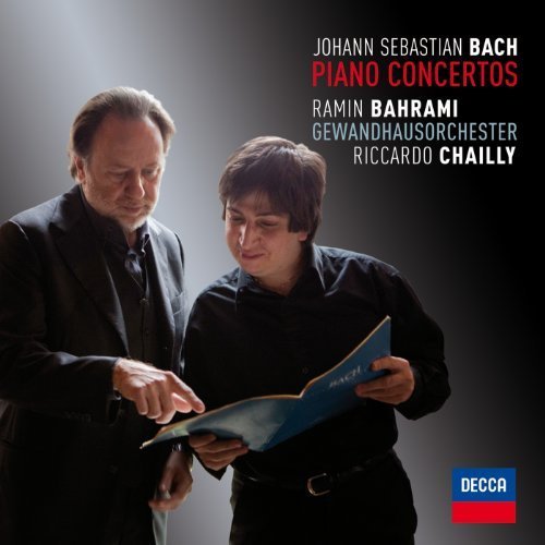 J.S. Bach: Piano Concertos - Ramin Bahrami, Gewandhausorchester Leipzig, Riccardo Chailly