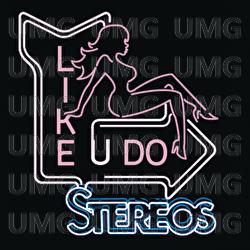Like U Do - Stereos