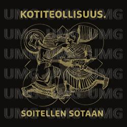 Soitellen sotaan - Kotiteollisuus