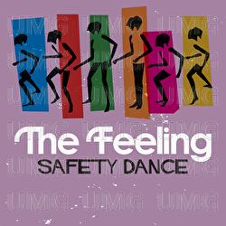 Safety Dance - The Feeling