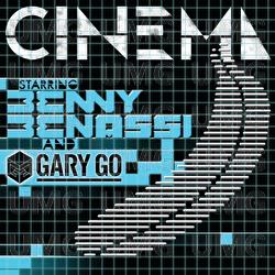 Cinema - Benny Benassi, Gary Go