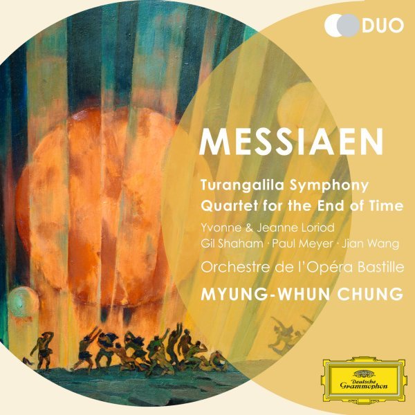 Messiaen: Turangalîla Symphony; Quartet for the End of Time