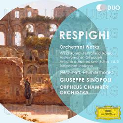 Respighi: Gli uccelli; Antiche danze ed arie, Suites 1 & 3; Trittico botticelliano - Orpheus Chamber Orchestra