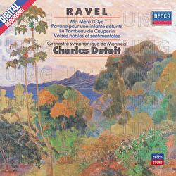 Ravel: Ma Mère L'Oye; Pavane pour une Infante Défunte - Orchestre symphonique de Montréal, Charles Dutoit