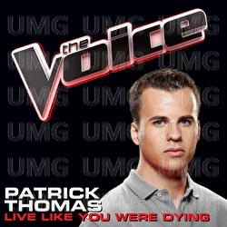 Live Like You Were Dying - Patrick Thomas