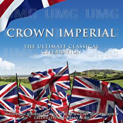 Crown Imperial: The Ultimate Classical Celebration - Various Artists