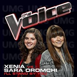 I&rsquo;ll Stand By You - Xenia, Sara Oromchi