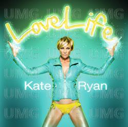LoveLife - Kate Ryan