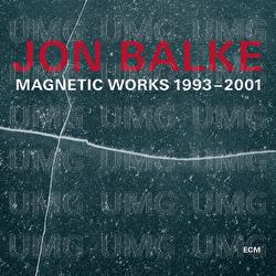 Magnetic Works 1993-2001 - Jon Balke, Magnetic North Orchestra