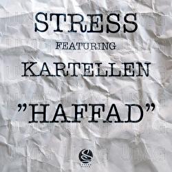 Haffad - Stress, Kartellen