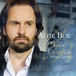 Love Was A Dream - Alfie Boe, Scottish Opera Orchestra, Michael Rosewell