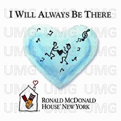 I Will Always Be There - The Ronald McDonald House New York Band and Choir