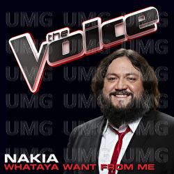 Whataya Want From Me - Nakia