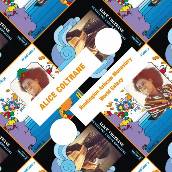 Huntington Ashram Monastery / World Galaxy - Alice Coltrane
