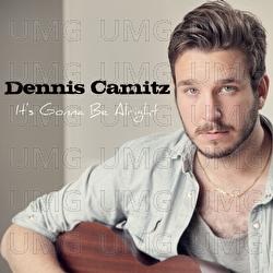It's Gonna Be Alright - Dennis Camitz