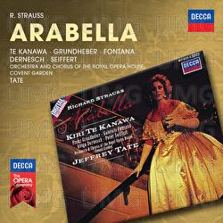 Strauss, R.: Arabella - Kiri Te Kanawa, Franz Grundheber, Gabriele Fontana