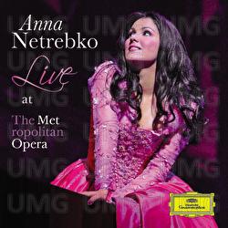 Anna Netrebko - Live At The Metropolitan Opera - Anna Netrebko