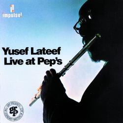 Live At Pep's - Yusef Lateef