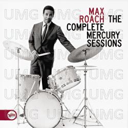 The Complete Mercury Sessions - Max Roach