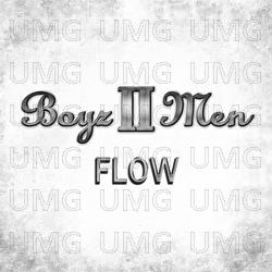 Flow - Boyz II Men