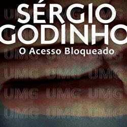 O Acesso Bloqueado - S&eacute;rgio Godinho