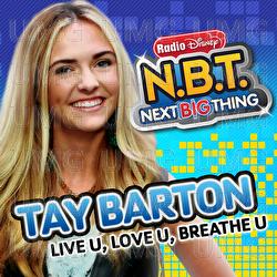 Live U, Love U, Breathe U (from Radio Disney "N.B.T." Next BIG Thing) - Tay Barton