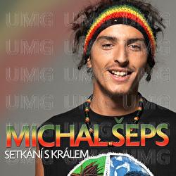 Setkani s kralem - Michal Seps
