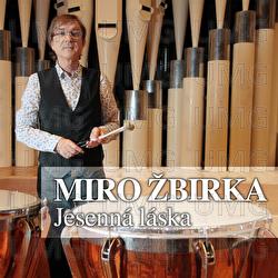 Jesenna laska - Miroslav Žbirka