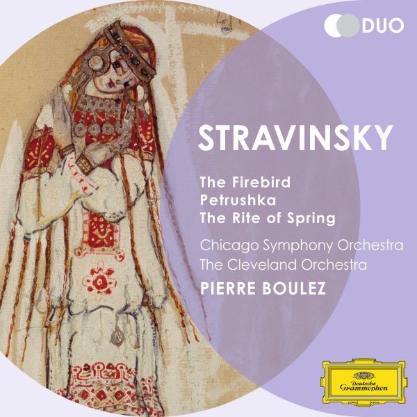 Stravinsky: The Firebird; Petrushka; The Rite of Spring