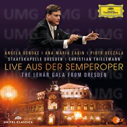 Live aus der Semperoper - The Lehár Gala From Dresden - Angela Denoke, Ana Maria Labin, Piotr Beczala