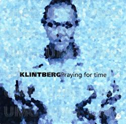 Praying For Time - Klintberg