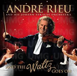 And The Waltz Goes On - André Rieu