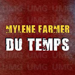 Du Temps - Myl&egrave;ne Farmer