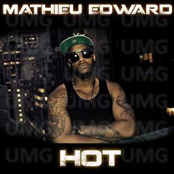 Hot - Mathieu Edward