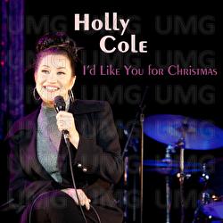I'd Like You For Christmas - Holly Cole