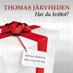 Har du kvittot - Thomas J&auml;rvheden