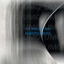 The Swell Of Time - Makoto Ozone