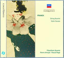 Franck: String Quartet; Violin Sonata - Fitzwilliam String Quartet, Pierre Amoyal, Pascal Rogé