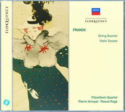 Franck: String Quartet; Violin Sonata