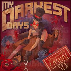 Casual Sex - My Darkest Days